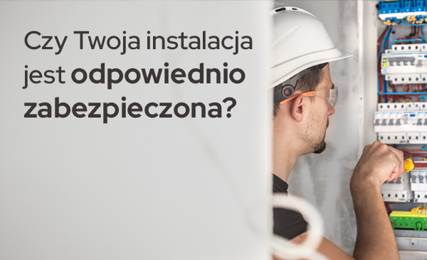 Wyłącznik różnicowoprądowy - pewne zabezpieczenie?